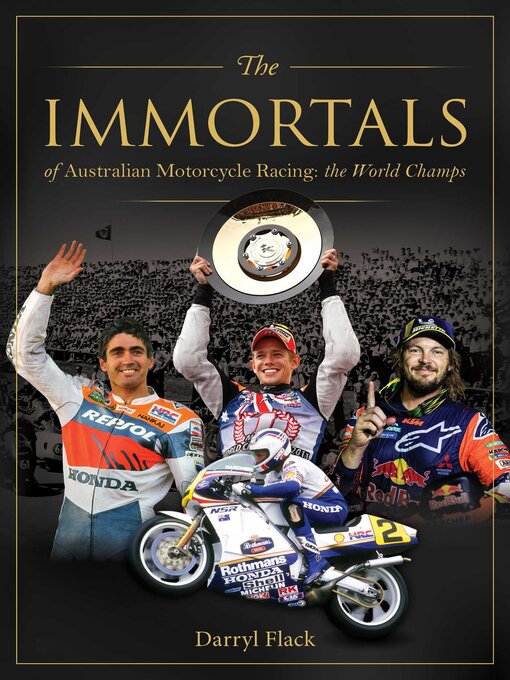 Cover image for Immortals of Australian Motorcycle Racing